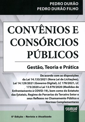 Convênios e consórcios públicos: gestão, teoria e prática.