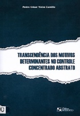 Transparência dos motivos determinantes no controle concentrado abstrato