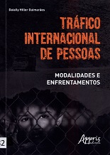 Tráfico internacional de pessoas: Modalidade e enfrentamentos