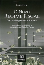O novo regime fiscal: Como chegar até aqui? - A adoção da EC 95/2016 na perspectiva de múltiplos fluxos