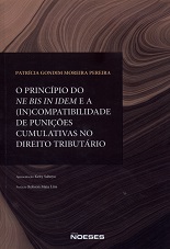 O princípio do ne bis in idem e a (in)compatibilidade de punições cumulativas no direito tributário